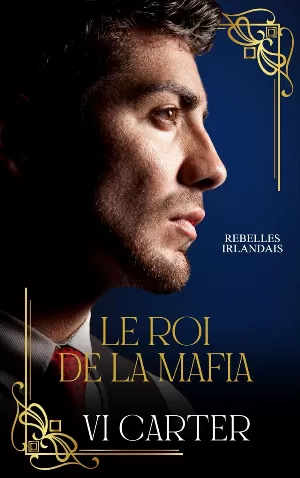 Rebelles irlandais, Tome 2 : Le roi de la mafia